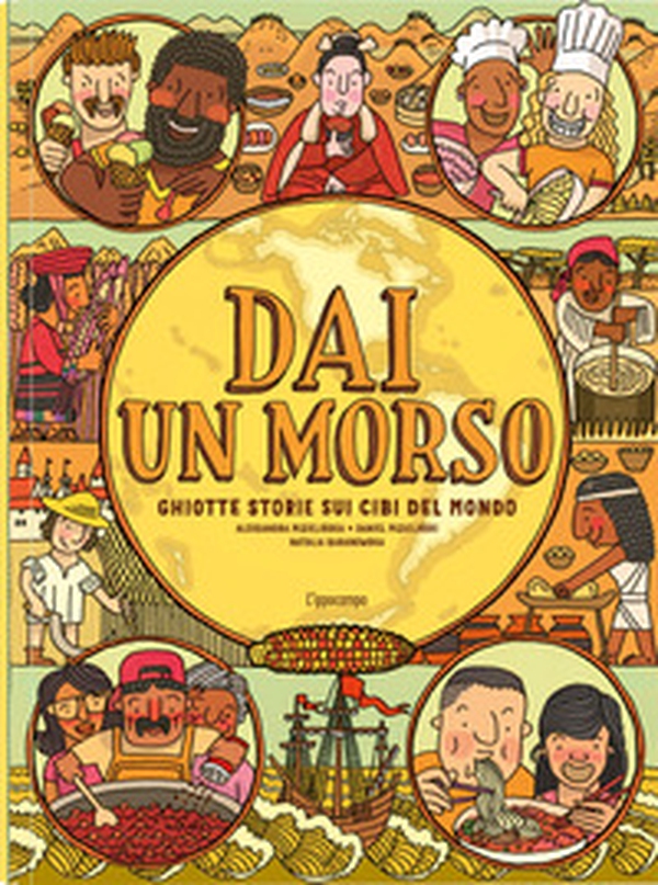 Dai un morso. Ghiotte storie sui cibi del mondo - Librerie.coop Dai un morso. Ghiotte storie sui cibi del mondo - Librerie.coop