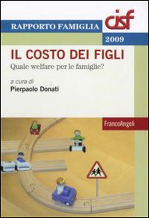 Il costo dei figli. Quale welfare per le famiglie? - Librerie.coop Il costo dei figli. Quale welfare per le famiglie? - Librerie.coop