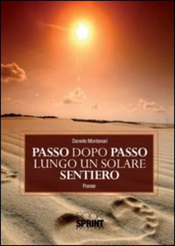 Passo dopo passo lungo un solare sentiero - Librerie.coop Passo dopo passo lungo un solare sentiero - Librerie.coop