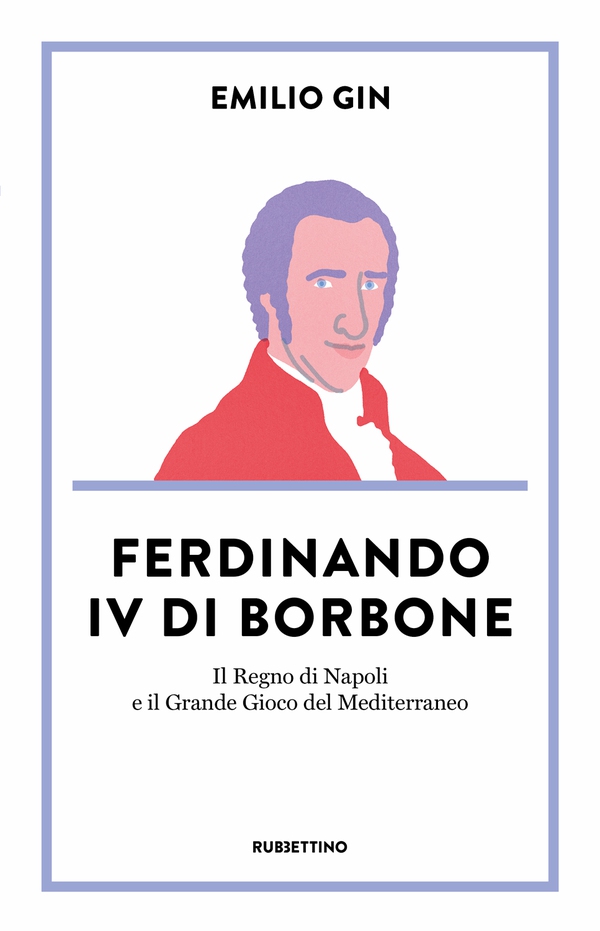 Ferdinando IV di Borbone - Librerie.coop Ferdinando IV di Borbone - Librerie.coop