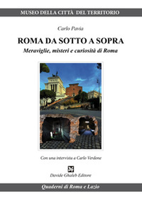 Roma da sotto a sopra. Meraviglie, misteri e curiosità di Roma - Librerie.coop Roma da sotto a sopra. Meraviglie, misteri e curiosità di Roma - Librerie.coop
