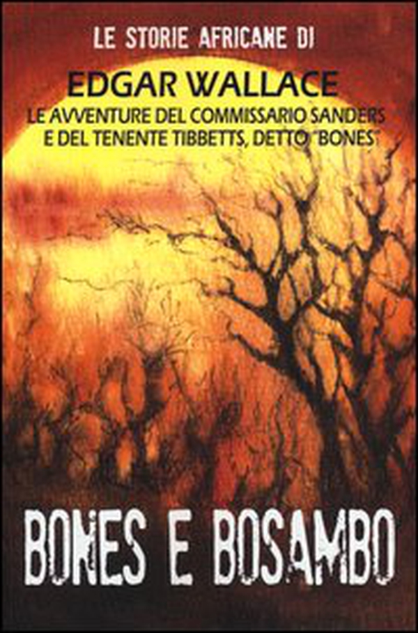 Bones e Bosambo - Librerie.coop Bones e Bosambo - Librerie.coop