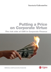 Putting a price on corporate virtue. The risk side of CSR in corporate finance - Librerie.coop