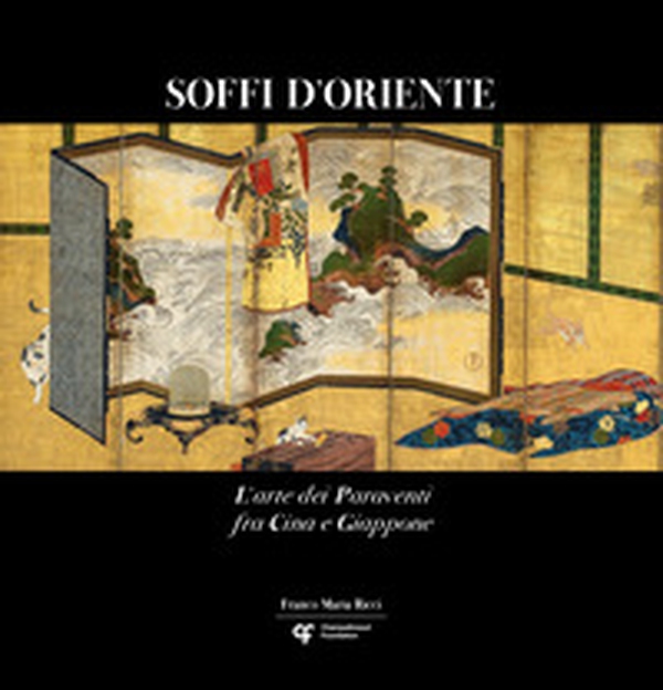Soffi d'Oriente. L'arte dei paraventi fra Cina e Giappone. Ediz. italiana, inglese e portoghese - Librerie.coop Soffi d'Oriente. L'arte dei paraventi fra Cina e Giappone. Ediz. italiana, inglese e portoghese - Librerie.coop