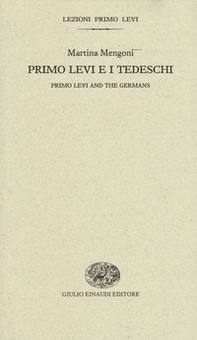 Primo Levi e i tedeschi-Primo Levi and the germans - Librerie.coop