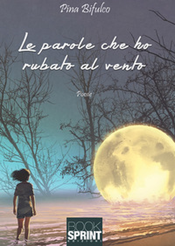 Le parole che ho rubato al vento - Librerie.coop Le parole che ho rubato al vento - Librerie.coop