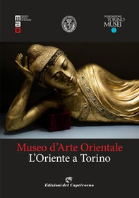 Museo d'arte orientale. L'Oriente a Torino - Librerie.coop