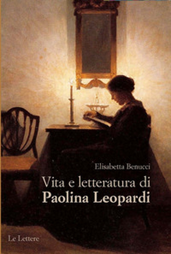 Vita e letteratura di Paolina Leopardi - Librerie.coop Vita e letteratura di Paolina Leopardi - Librerie.coop