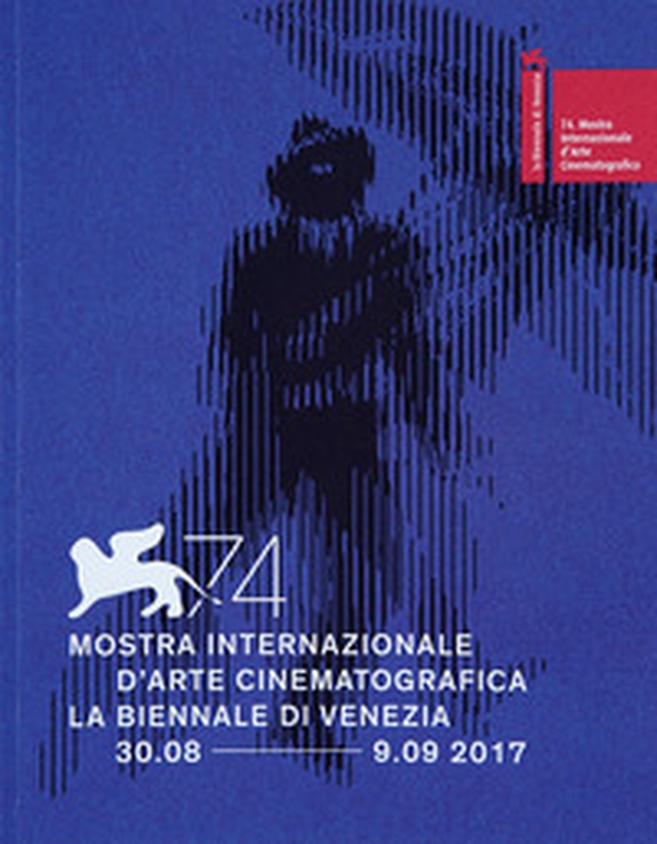 La Biennale di Venezia. 74ª mostra internazionale d'arte cinematografica. Ediz. italiana e inglese - Librerie.coop La Biennale di Venezia. 74ª mostra internazionale d'arte cinematografica. Ediz. italiana e inglese - Librerie.coop