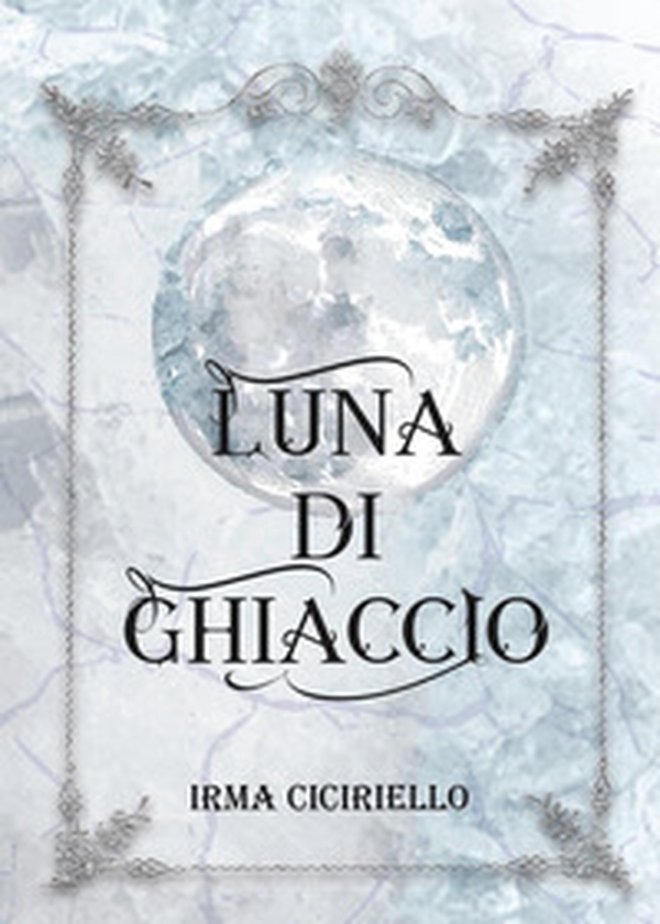 Luna di ghiaccio - Librerie.coop Luna di ghiaccio - Librerie.coop