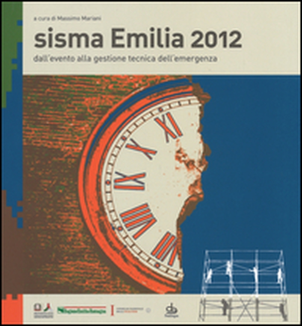 Sisma Emilia 2012. Dall'evento alla gestione tecnica dell'emergenza - Librerie.coop Sisma Emilia 2012. Dall'evento alla gestione tecnica dell'emergenza - Librerie.coop