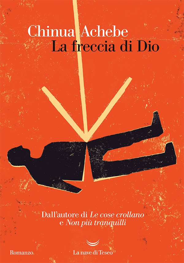 La freccia di Dio - Librerie.coop La freccia di Dio - Librerie.coop
