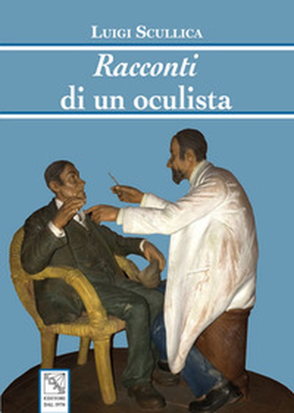 Racconti di un oculista - Librerie.coop Racconti di un oculista - Librerie.coop