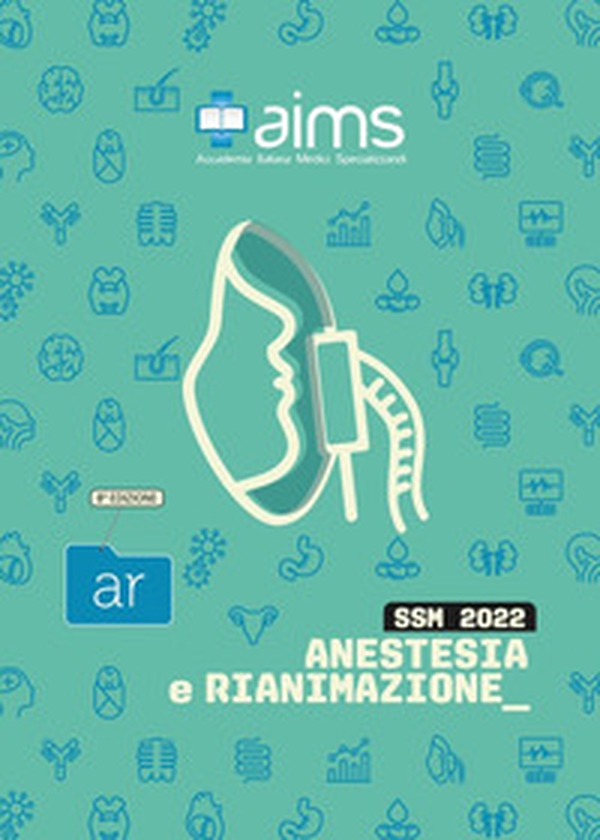 Manuale di anestesia e rianimazione. Concorso nazionale SSM - Librerie.coop Manuale di anestesia e rianimazione. Concorso nazionale SSM - Librerie.coop