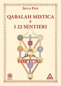 Qabalah mistica e i 22 sentieri di Dion Fortune - Librerie.coop