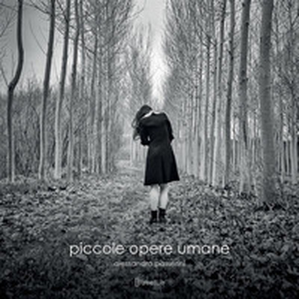 Piccole opere umane - Librerie.coop Piccole opere umane - Librerie.coop