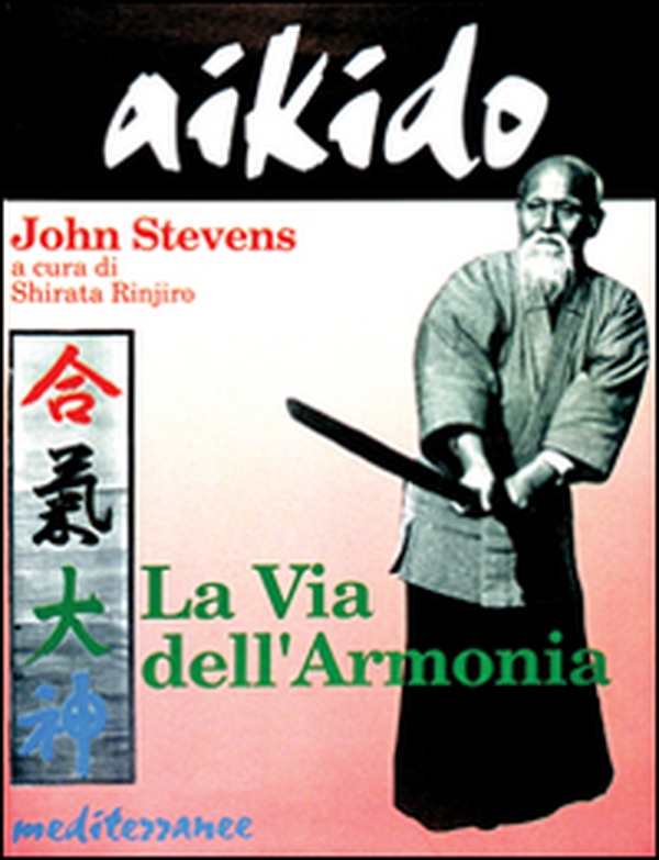 Aikido. La via dell'armonia - Librerie.coop Aikido. La via dell'armonia - Librerie.coop
