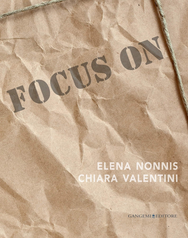 Focus on Elena Nonnis e Chiara Valentini - Librerie.coop Focus on Elena Nonnis e Chiara Valentini - Librerie.coop