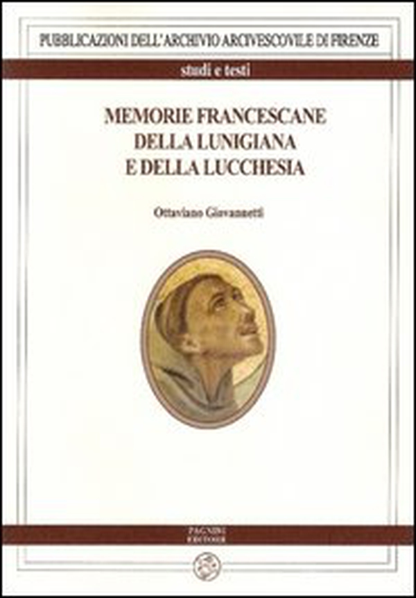 Memorie francescane della Lunigiana e della Lucchesia - Librerie.coop Memorie francescane della Lunigiana e della Lucchesia - Librerie.coop
