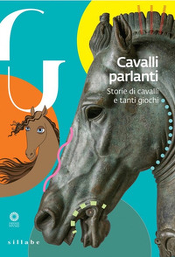 Cavalli parlanti. Storie di cavalli e tanti giochi - Librerie.coop Cavalli parlanti. Storie di cavalli e tanti giochi - Librerie.coop