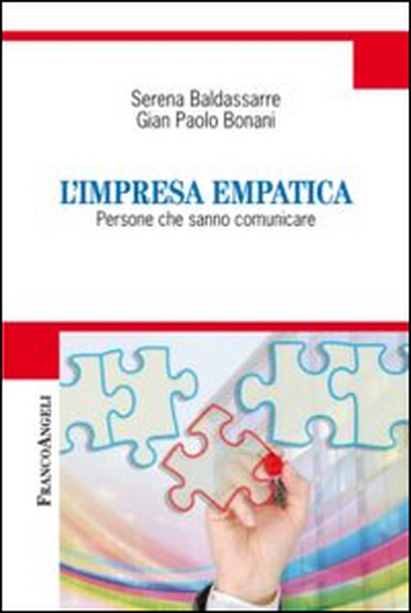 L'impresa empatica. Persone che sanno comunicare - Librerie.coop L'impresa empatica. Persone che sanno comunicare - Librerie.coop
