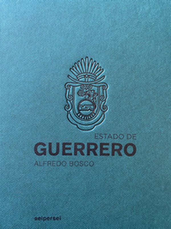 Estado de Guerrero. Ediz. italiana e inglese - Librerie.coop Estado de Guerrero. Ediz. italiana e inglese - Librerie.coop