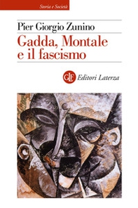 Gadda, Montale e il fascismo - Librerie.coop