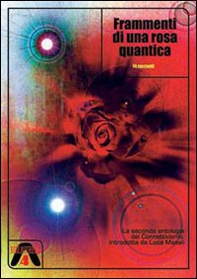 Frammenti di una rosa quantica - Librerie.coop