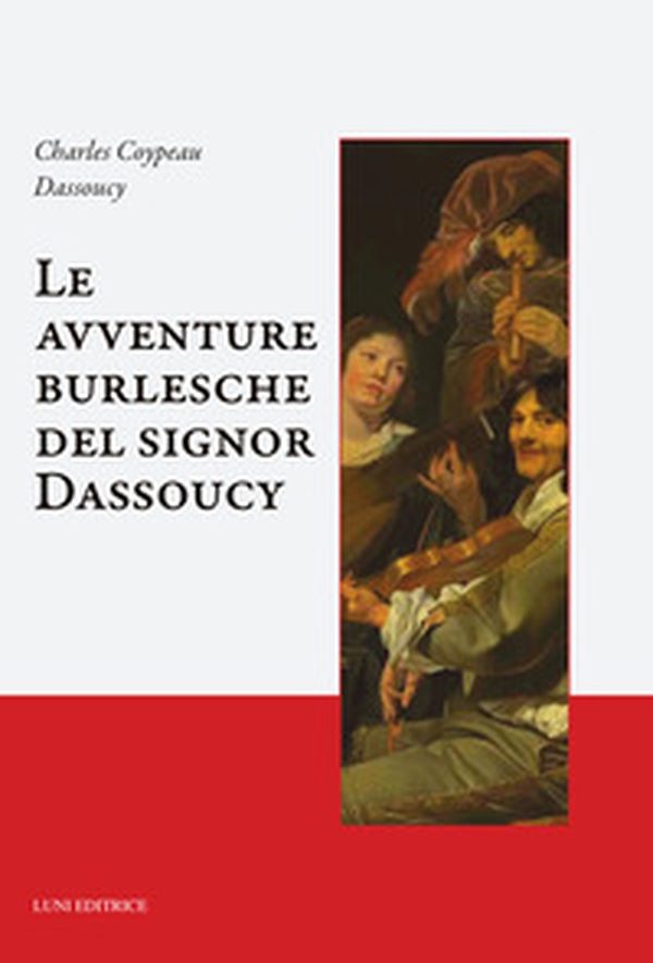 Le avventure burlesche del signor Dassoucy - Librerie.coop Le avventure burlesche del signor Dassoucy - Librerie.coop