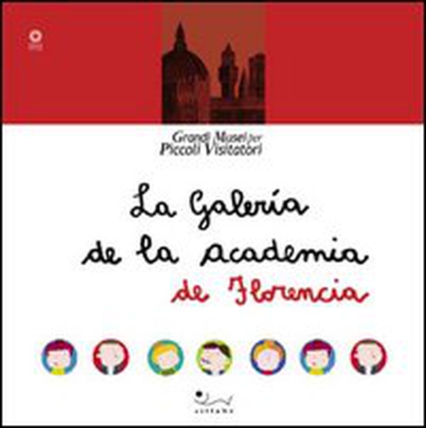 La Galería de la Academia - Librerie.coop La Galería de la Academia - Librerie.coop