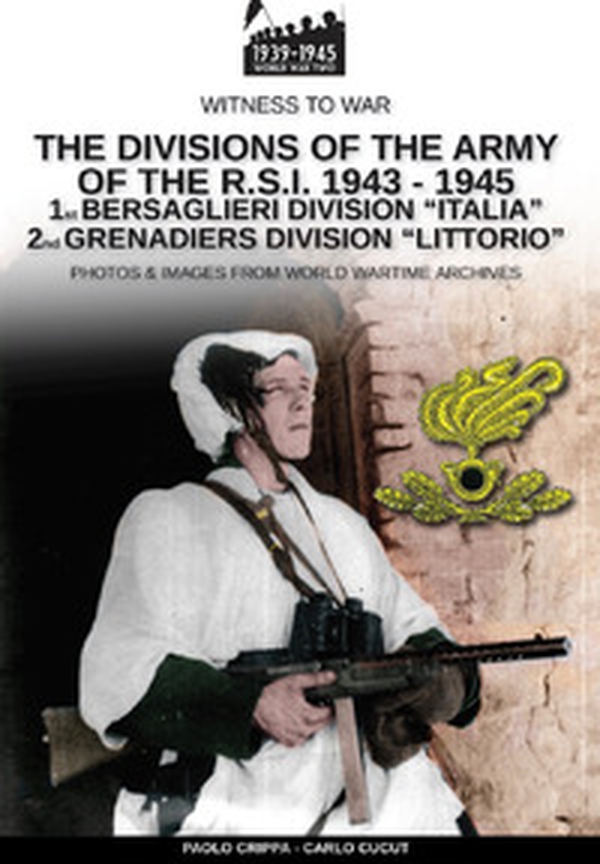 The divisions of the army of the R.S.I. 1943-1945 - Librerie.coop The divisions of the army of the R.S.I. 1943-1945 - Librerie.coop