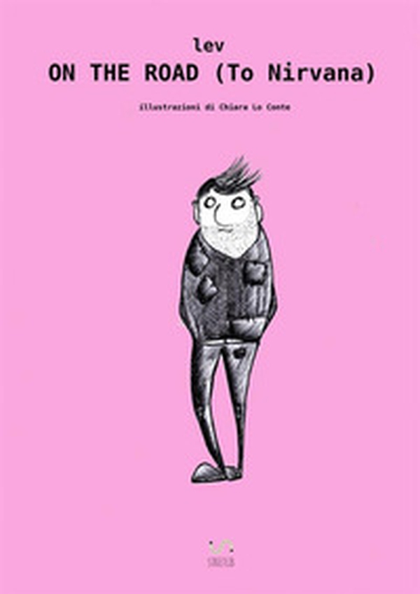 On the road (to nirvana) - Librerie.coop On the road (to nirvana) - Librerie.coop