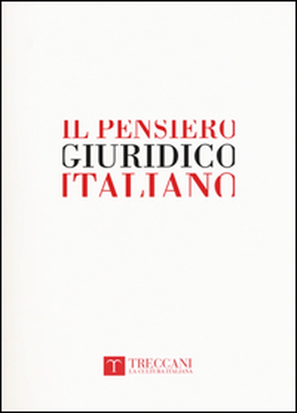 Il pensiero giuridico italiano. Dal Medioevo all'età contemporanea - Librerie.coop Il pensiero giuridico italiano. Dal Medioevo all'età contemporanea - Librerie.coop