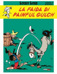 La faida di Painful Gulch. Lucky Luke - Librerie.coop