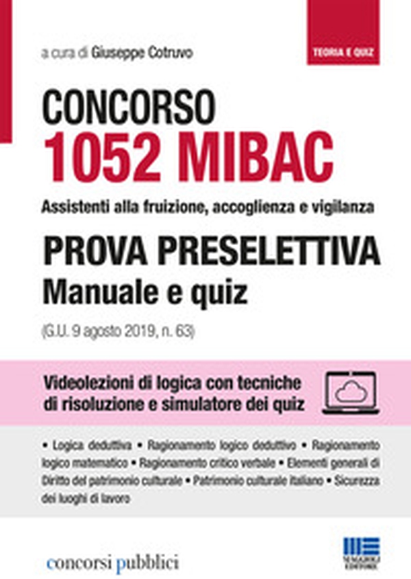Concorso MIBAC 1052 Assistenti alla fruizione, accoglienza e vigilanza. Prova preselettiva. Manuale e quiz - Librerie.coop Concorso MIBAC 1052 Assistenti alla fruizione, accoglienza e vigilanza. Prova preselettiva. Manuale e quiz - Librerie.coop