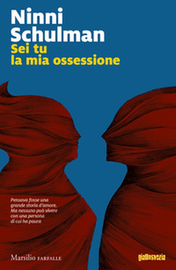 Sei tu la mia ossessione - Librerie.coop Sei tu la mia ossessione - Librerie.coop