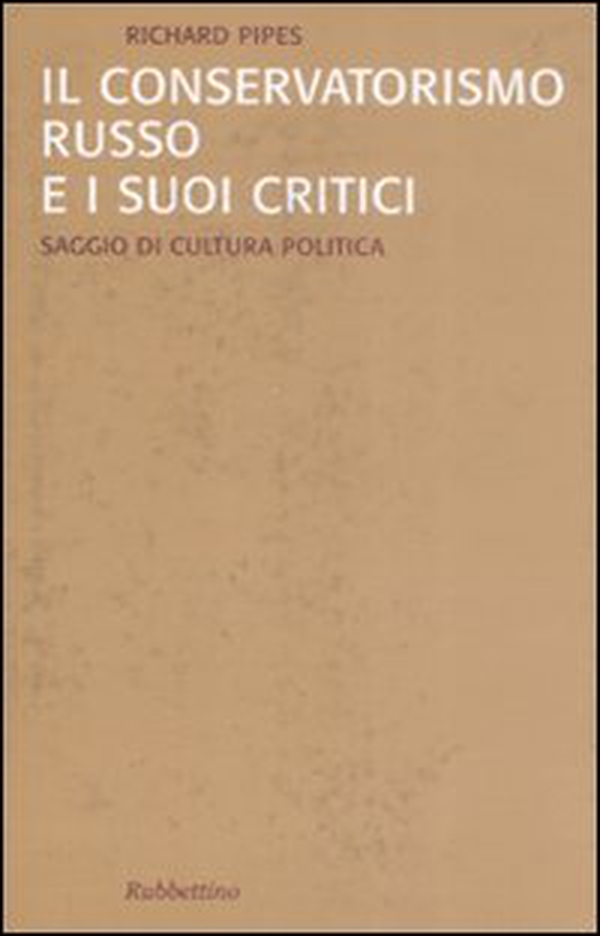 Il conservatorismo russo e i suoi critici - Librerie.coop Il conservatorismo russo e i suoi critici - Librerie.coop