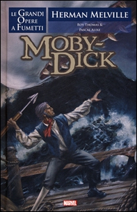 Moby Dick. Le grandi opere a fumetti - Librerie.coop