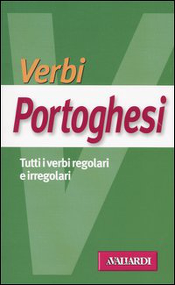 Verbi portoghesi. Tutti i verbi regolari e irregolari - Librerie.coop Verbi portoghesi. Tutti i verbi regolari e irregolari - Librerie.coop