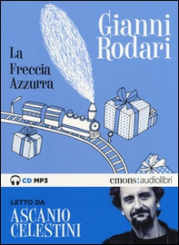 La freccia azzurra letto da Ascanio Celestini. Audiolibro. CD Audio formato MP3 - Librerie.coop