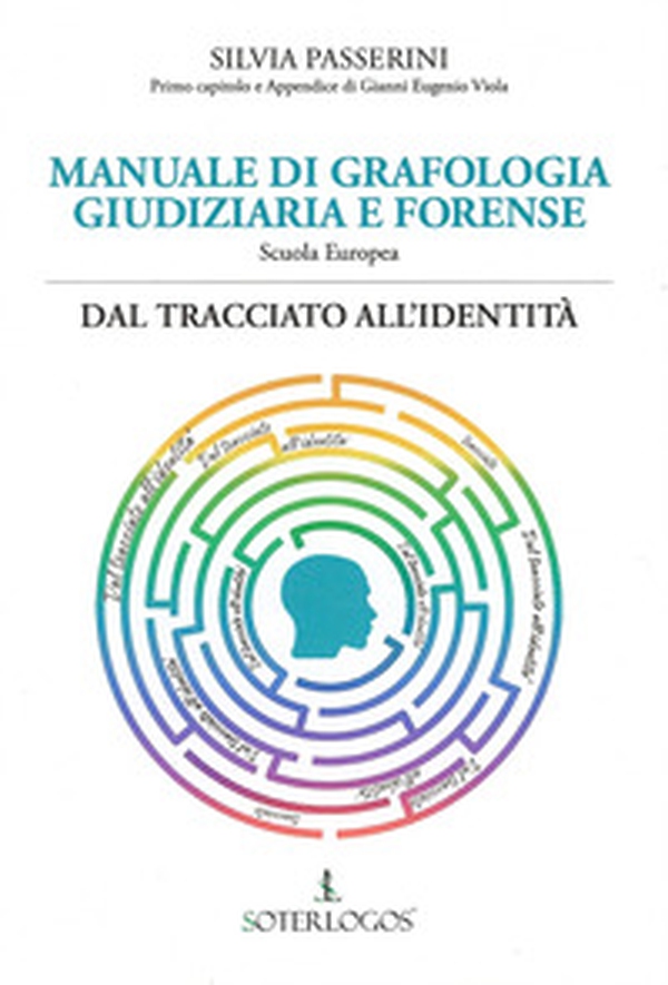 Manuale di grafologia giudiziaria e forense. Dal tracciato all'identità - Librerie.coop Manuale di grafologia giudiziaria e forense. Dal tracciato all'identità - Librerie.coop