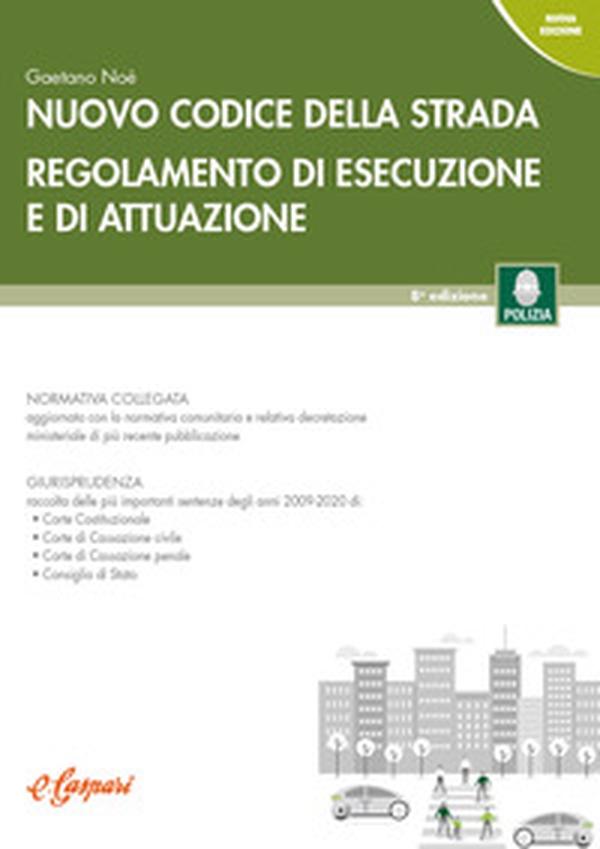 Nuovo codice della strada. Regolamento di esecuzione e di attuazione - Librerie.coop Nuovo codice della strada. Regolamento di esecuzione e di attuazione - Librerie.coop