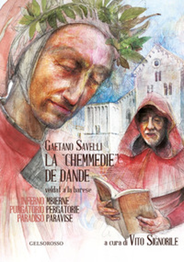 La «Chemmedie» de Dande veldat' a la barese-La Divina Commedia di Dante tradotta in barese - Librerie.coop La «Chemmedie» de Dande veldat' a la barese-La Divina Commedia di Dante tradotta in barese - Librerie.coop