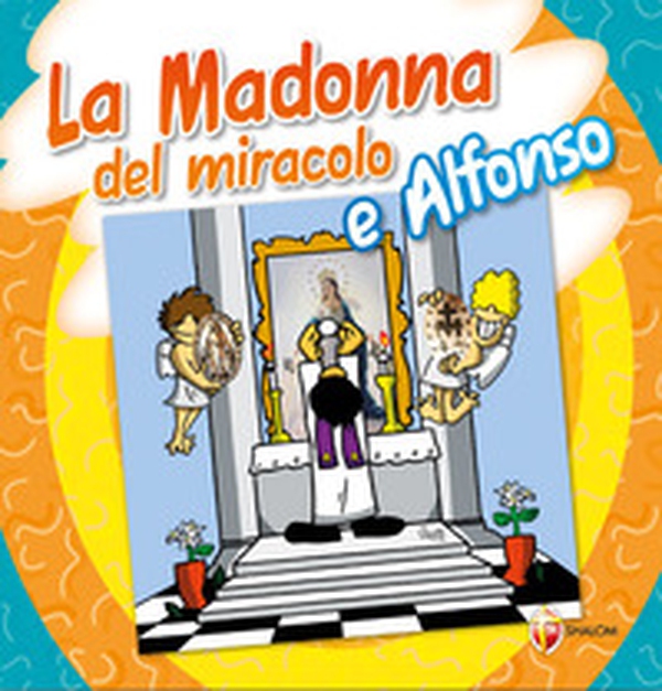 Madonna del miracolo e Alfonso - Librerie.coop Madonna del miracolo e Alfonso - Librerie.coop