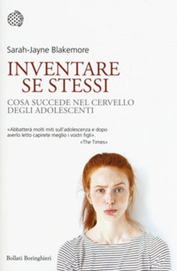 Inventare se stessi. Cosa succede nel cervello degli adolescenti - Librerie.coop Inventare se stessi. Cosa succede nel cervello degli adolescenti - Librerie.coop