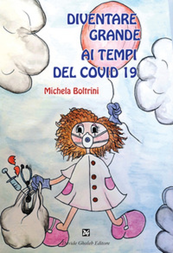 Diventare grandi ai tempi del Covid 19 - Librerie.coop Diventare grandi ai tempi del Covid 19 - Librerie.coop