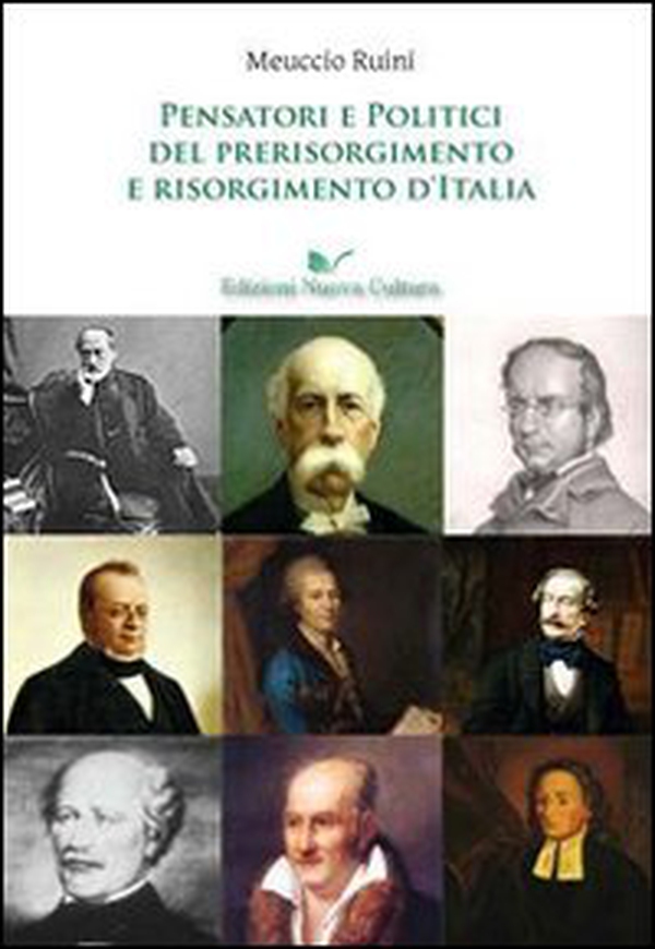 Pensatori e politici del prerisorgimento e Risorgimento d'Italia - Librerie.coop Pensatori e politici del prerisorgimento e Risorgimento d'Italia - Librerie.coop