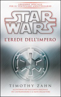 Star Wars. L'erede dell'impero. La trilogia di Thrawn - Librerie.coop