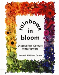 Rainbows in bloom: discovering colors with flowers - Librerie.coop