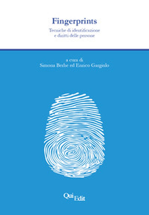 Fingerprints. Tecniche di identificazione e diritti delle persone - Librerie.coop Fingerprints. Tecniche di identificazione e diritti delle persone - Librerie.coop